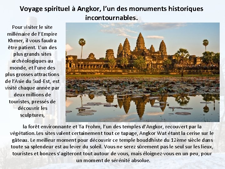 Voyage spirituel à Angkor, l’un des monuments historiques incontournables. Pour visiter le site millénaire