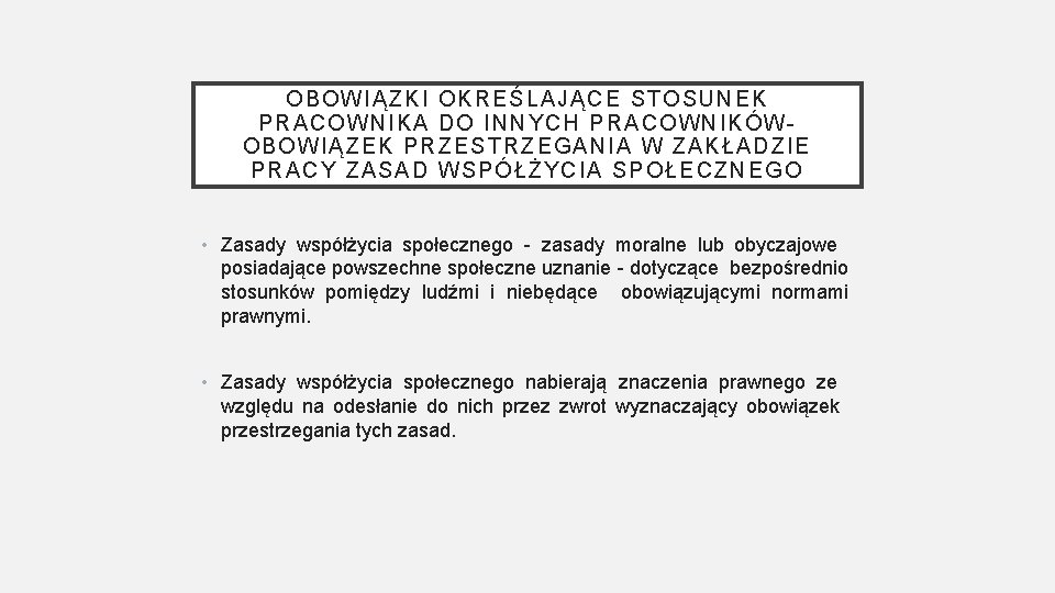 OB OWIĄZKI OK RE ŚLA JĄCE STOSUN EK PRACOWN IKA D O I NN