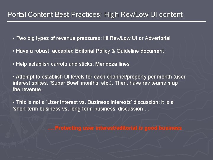 Portal Content Best Practices: High Rev/Low UI content • Two big types of revenue