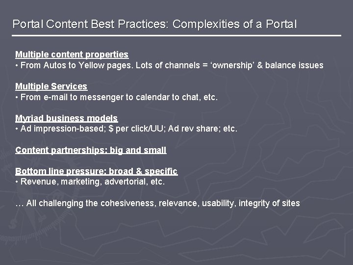 Portal Content Best Practices: Complexities of a Portal Multiple content properties • From Autos