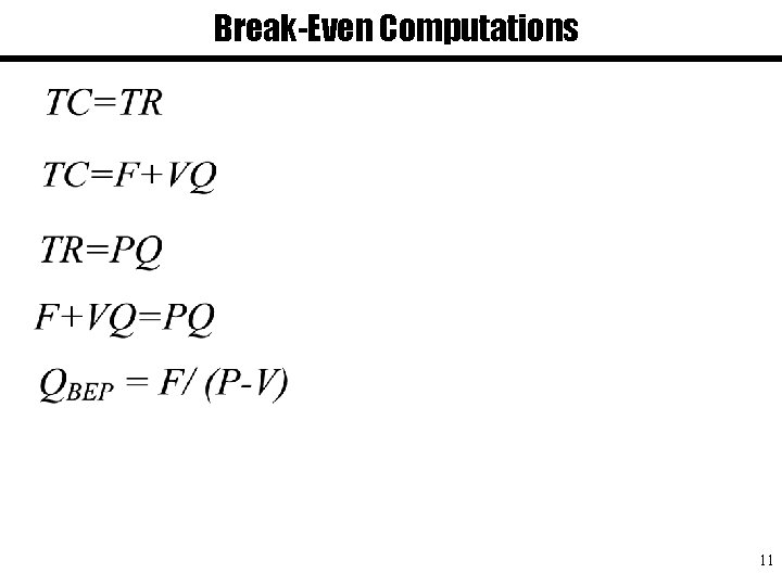 Break-Even Computations 11 