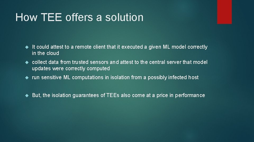 How TEE offers a solution It could attest to a remote client that it