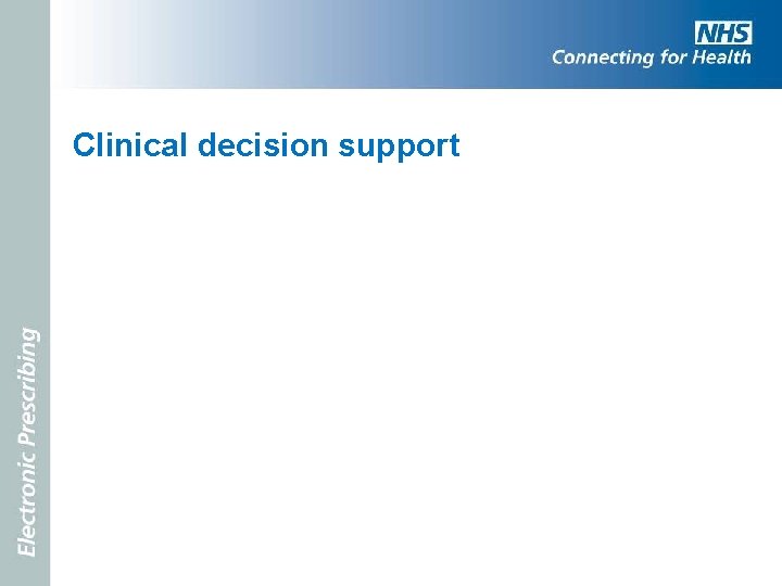 Clinical decision support 