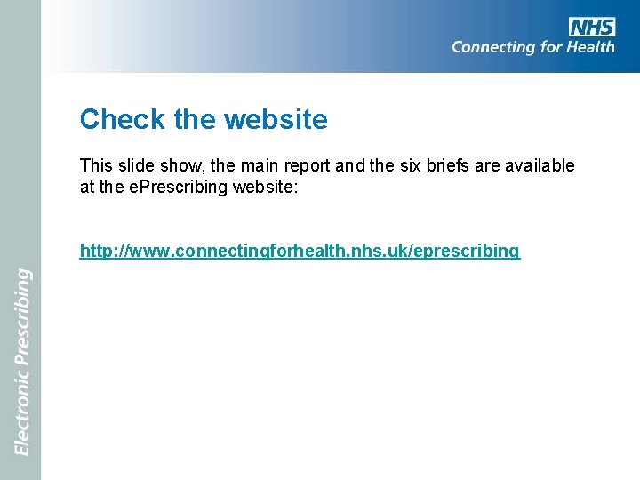 Check the website This slide show, the main report and the six briefs are