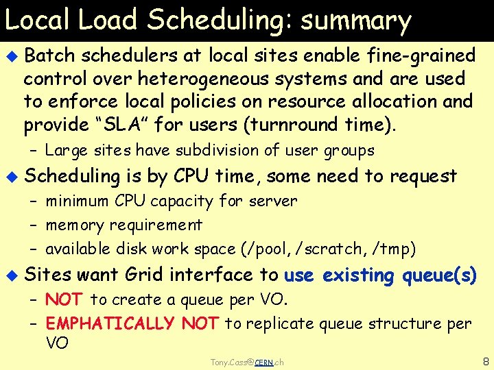 Batch System Operation Interaction with the Grid LCGEGEE