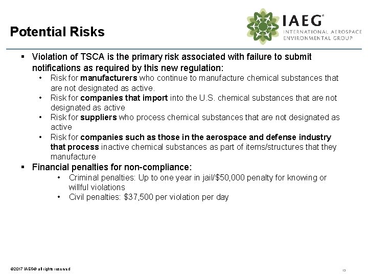 Potential Risks § Violation of TSCA is the primary risk associated with failure to