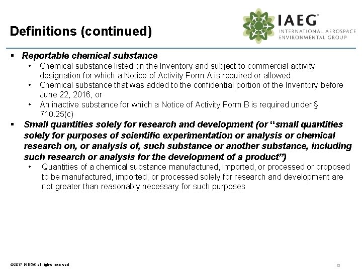 Definitions (continued) § Reportable chemical substance • • • § Chemical substance listed on