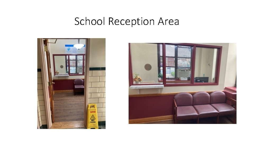 School Reception Area 