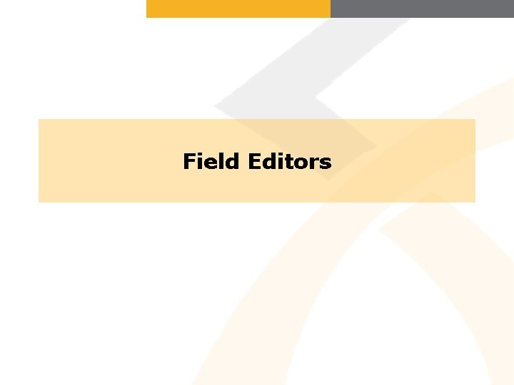Field Editors 