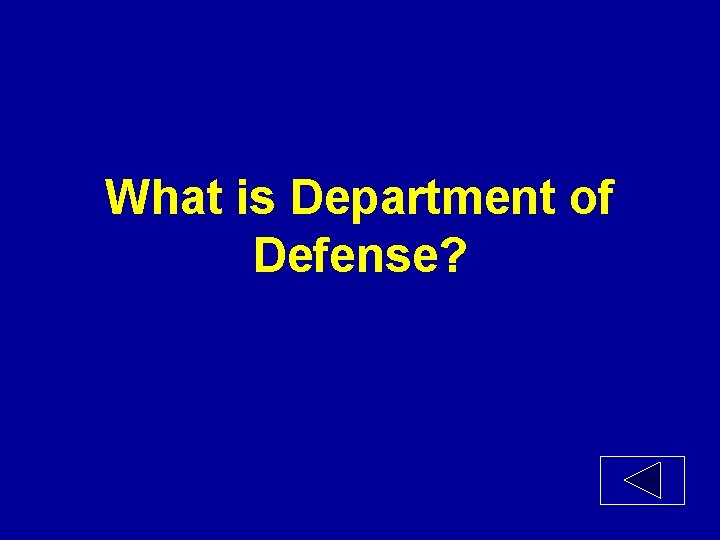 What is Department of Defense? 