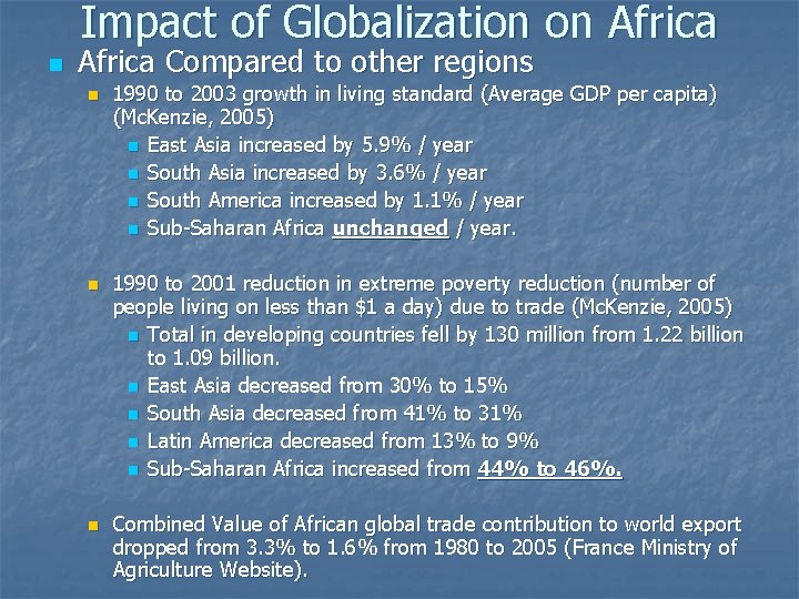 Impact of Globalization on Africa Compared to other regions n n n 1990 to