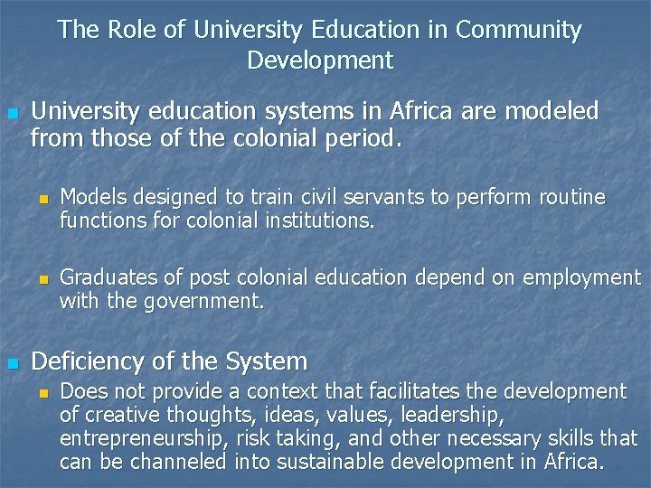 The Role of University Education in Community Development n University education systems in Africa