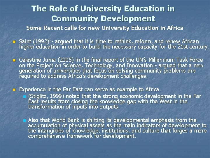 The Role of University Education in Community Development Some Recent calls for new University