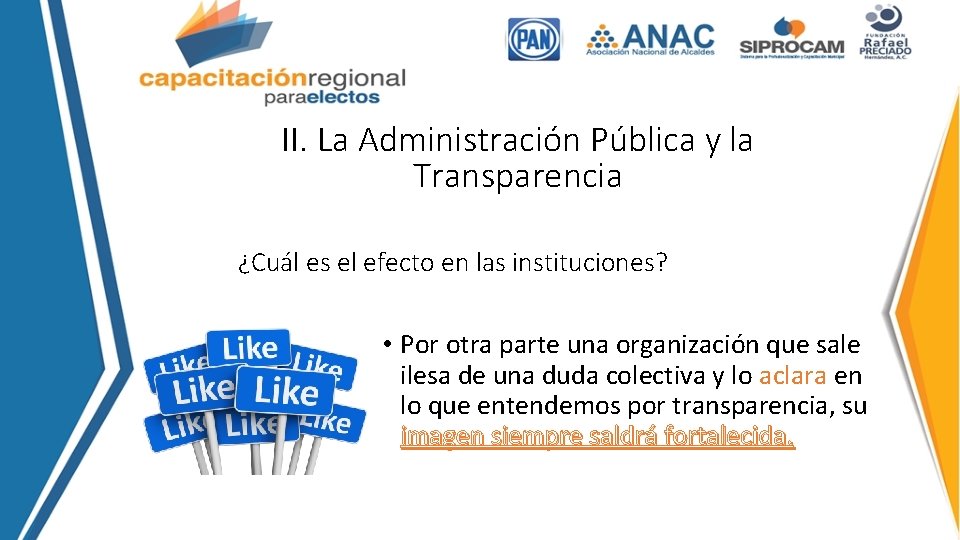 II. La Administración Pública y la Transparencia ¿Cuál es el efecto en las instituciones?