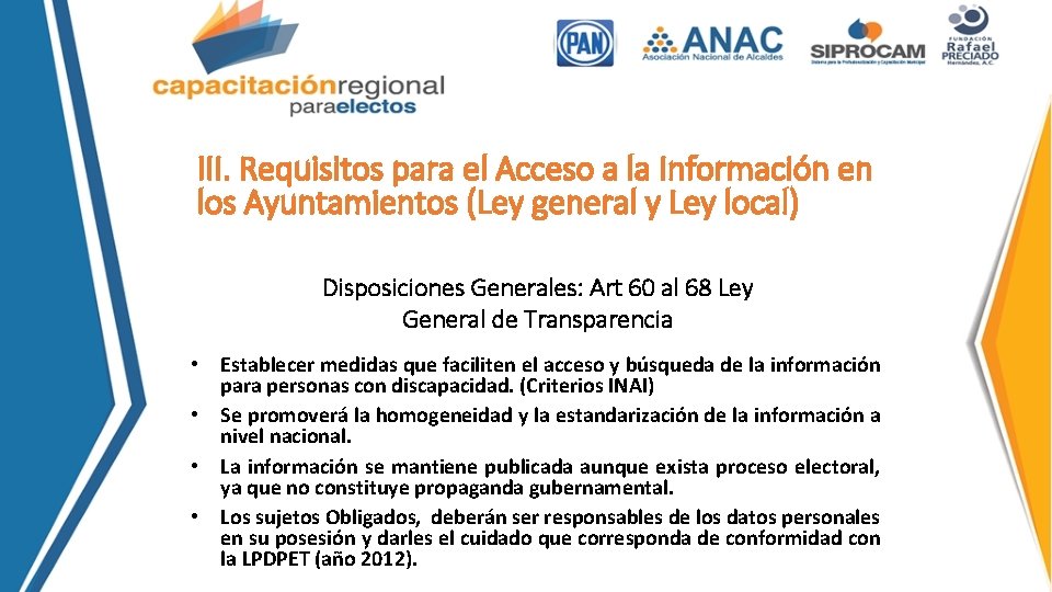 III. Requisitos para el Acceso a la Información en los Ayuntamientos (Ley general y