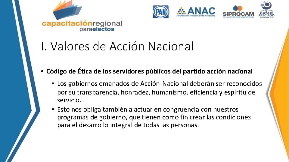 I. Valores de Acción Nacional • Código de Ética de los servidores públicos del