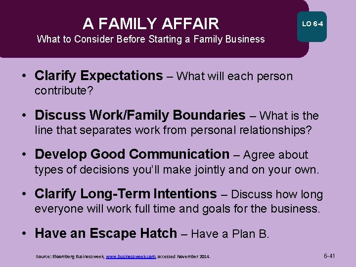 A FAMILY AFFAIR LO 6 -4 What to Consider Before Starting a Family Business