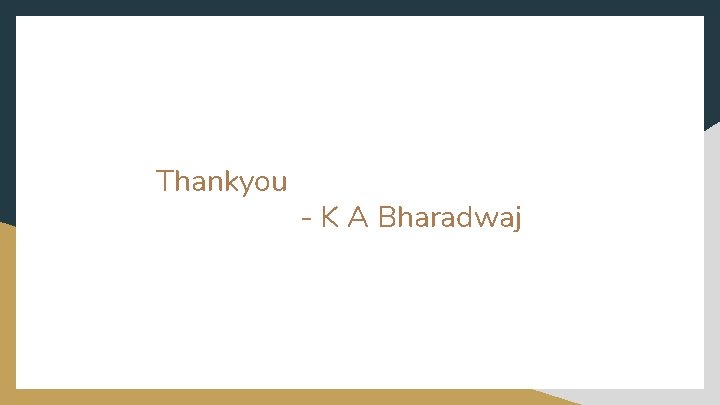 Thankyou - K A Bharadwaj 