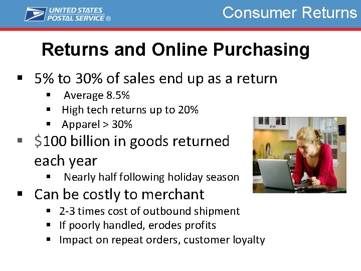 Consumer Returns and Online Purchasing § 5% to 30% of sales end up as
