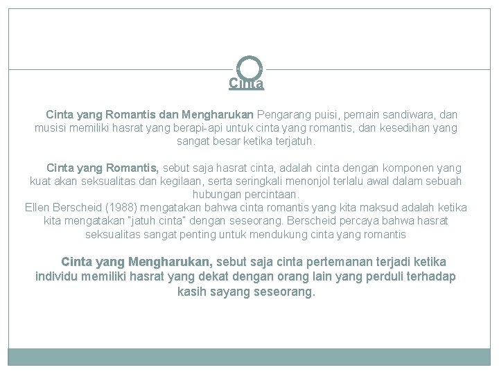 Cinta yang Romantis dan Mengharukan Pengarang puisi, pemain sandiwara, dan musisi memiliki hasrat yang Cinta yang Romantis dan Mengharukan Pengarang puisi, pemain sandiwara, dan musisi memiliki hasrat yang