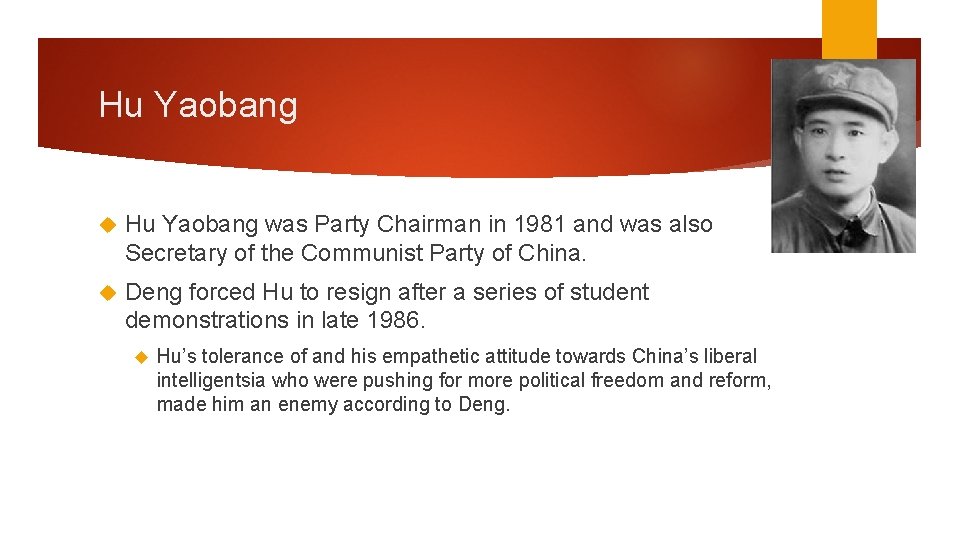 Hu Yaobang was Party Chairman in 1981 and was also Secretary of the Communist