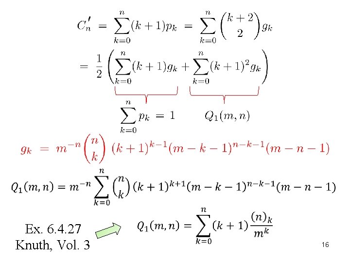 Ex. 6. 4. 27 Knuth, Vol. 3 16 