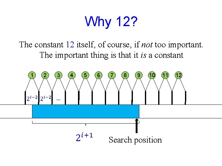Why 12? The constant 12 itself, of course, if not too important. The important