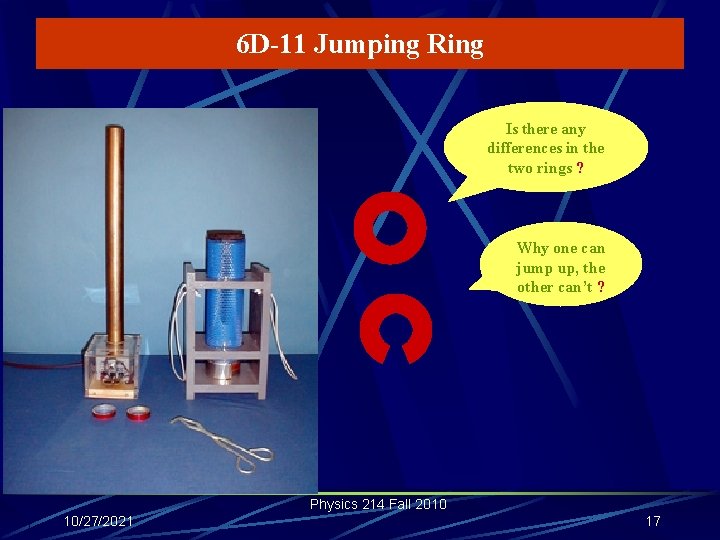 6 D-11 Jumping Ring Is there any differences in the two rings ? Why