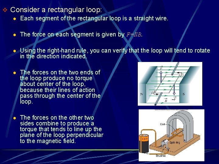 v Consider a rectangular loop: l Each segment of the rectangular loop is a