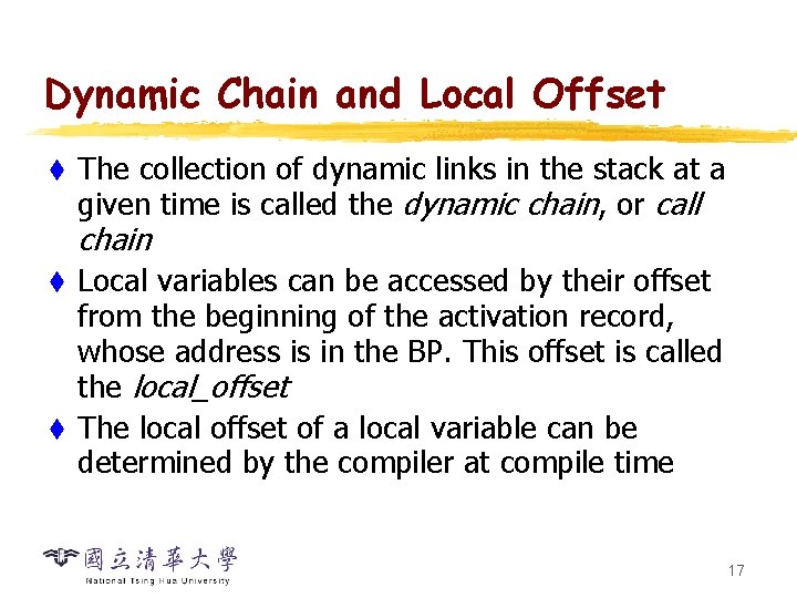 Dynamic Chain and Local Offset t The collection of dynamic links in the stack