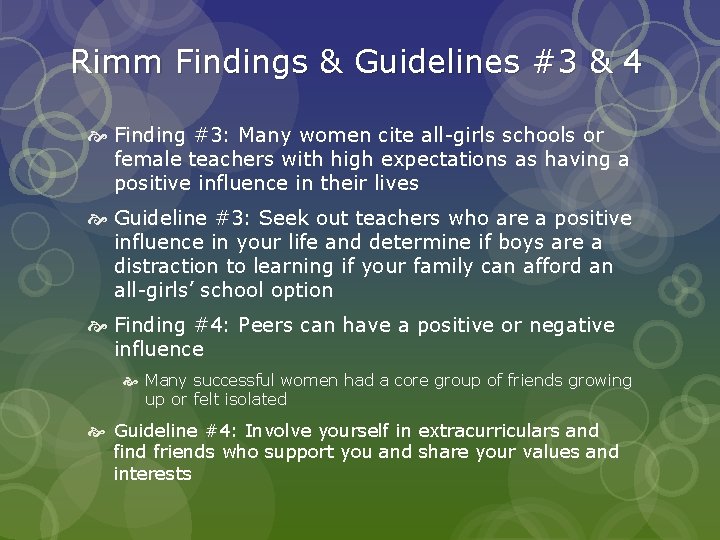 Rimm Findings & Guidelines #3 & 4 Finding #3: Many women cite all-girls schools