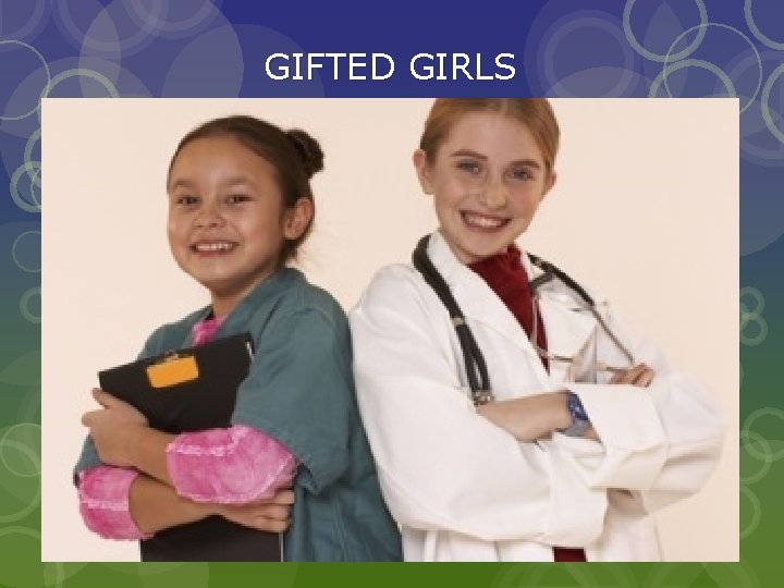 GIFTED GIRLS GIFTED GIRLS