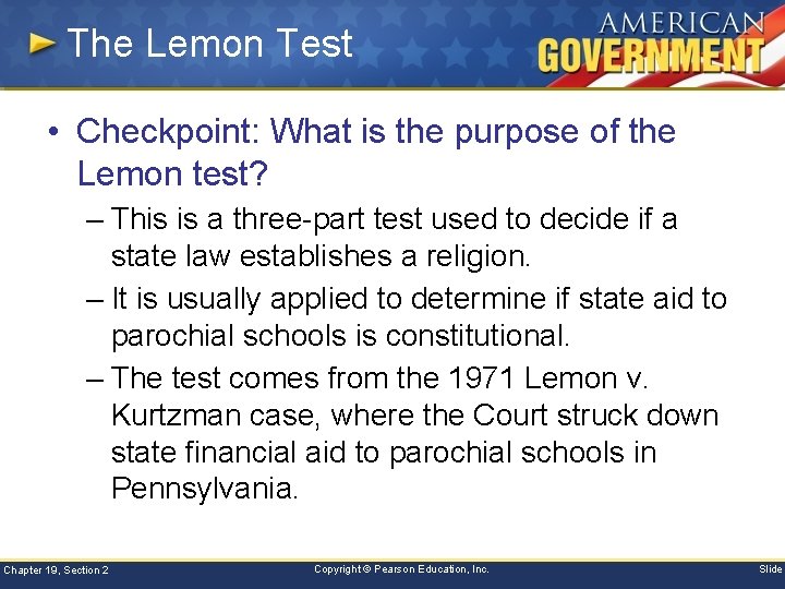 The Lemon Test • Checkpoint: What is the purpose of the Lemon test? –