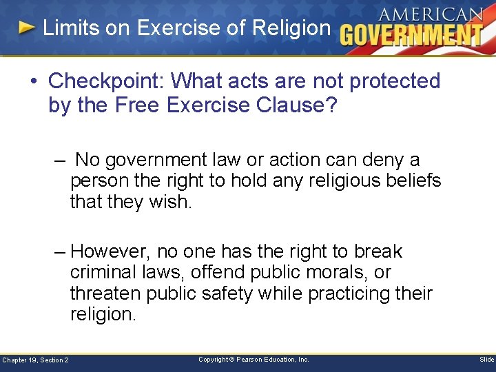 Limits on Exercise of Religion • Checkpoint: What acts are not protected by the