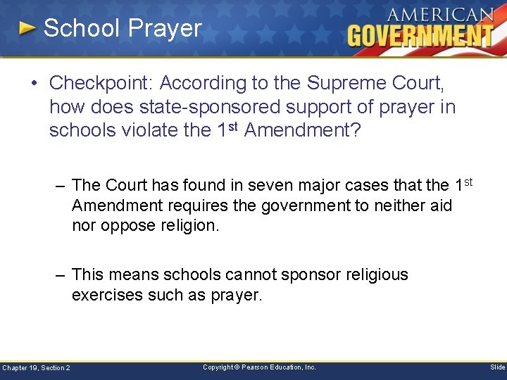 School Prayer • Checkpoint: According to the Supreme Court, how does state-sponsored support of