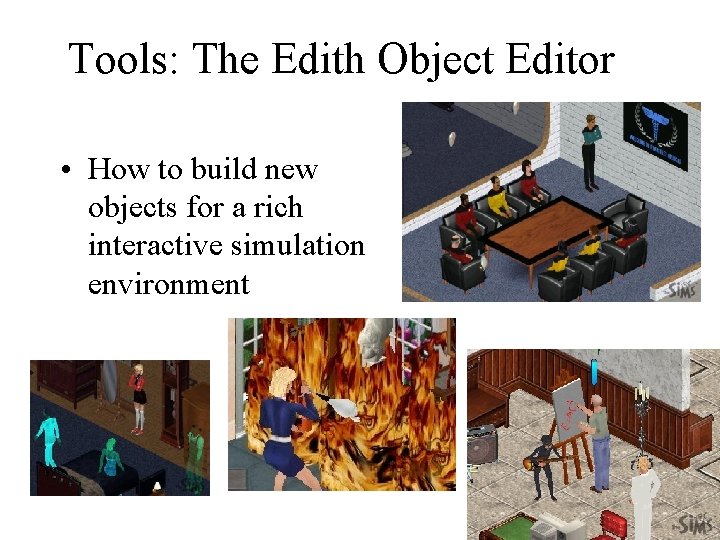 Tools: The Edith Object Editor • How to build new objects for a rich