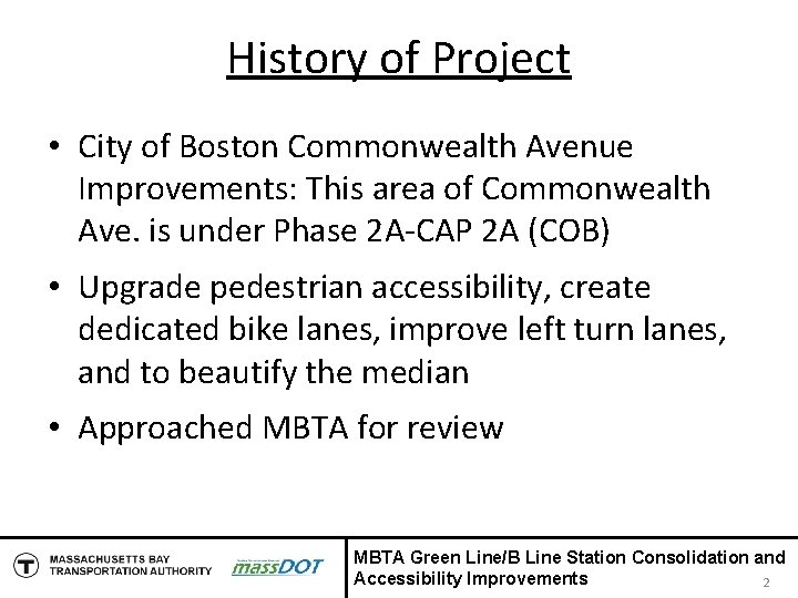 History of Project • City of Boston Commonwealth Avenue Improvements: This area of Commonwealth