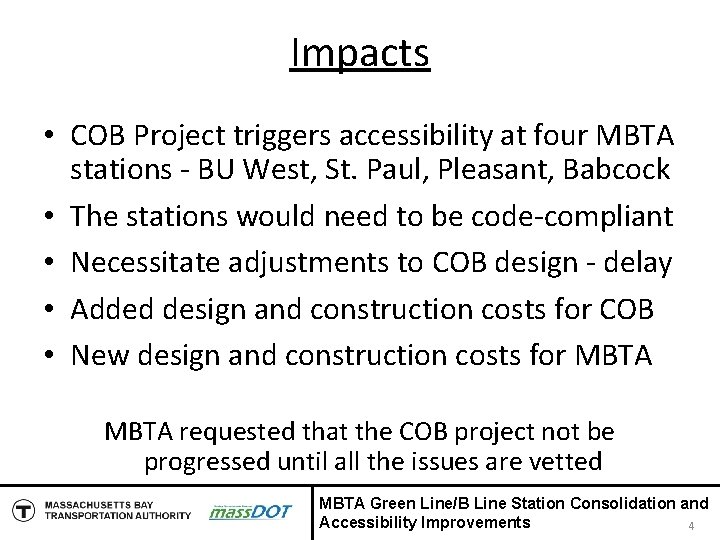 Impacts • COB Project triggers accessibility at four MBTA stations - BU West, St.