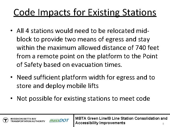 Code Impacts for Existing Stations • All 4 stations would need to be relocated