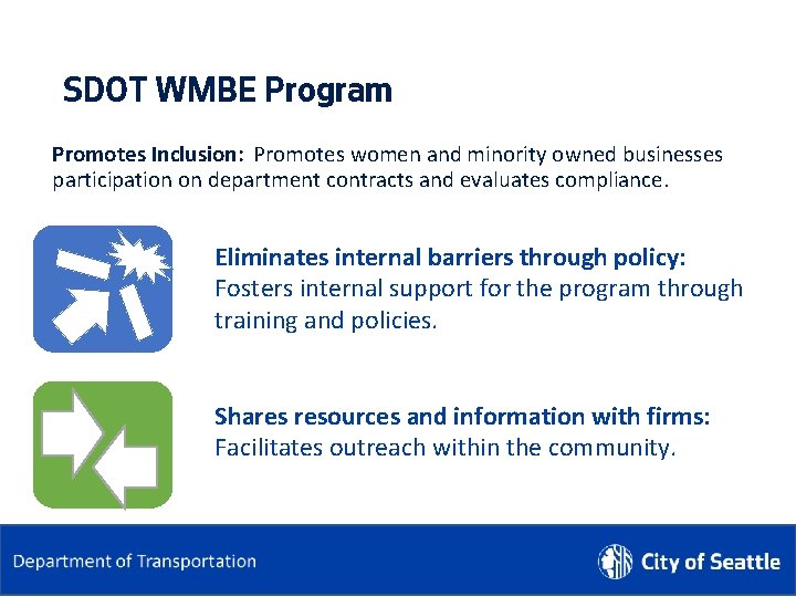 SDOT WMBE Program Promotes Inclusion: Promotes women and minority owned businesses participation on department