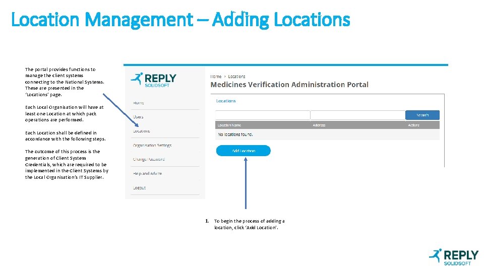 Location Management – Adding Locations The portal provides functions to manage the client systems