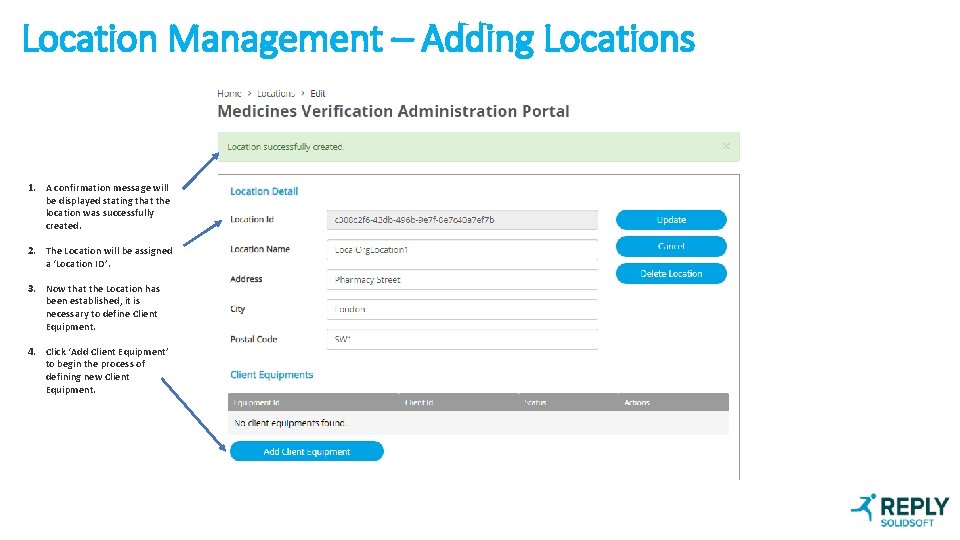 Location Management – Adding Locations 1. A confirmation message will be displayed stating that