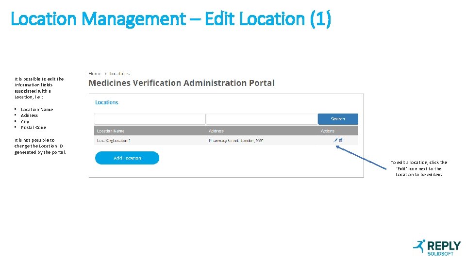Location Management – Edit Location (1) It is possible to edit the information fields
