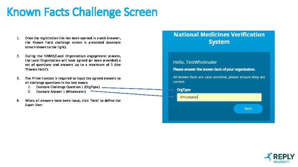 Known Facts Challenge Screen 1. Once the registration link has been opened in a