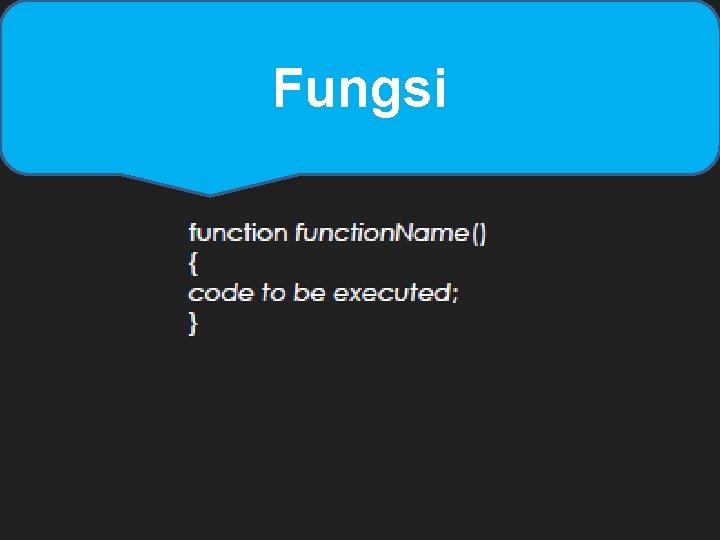 Fungsi Fungsi