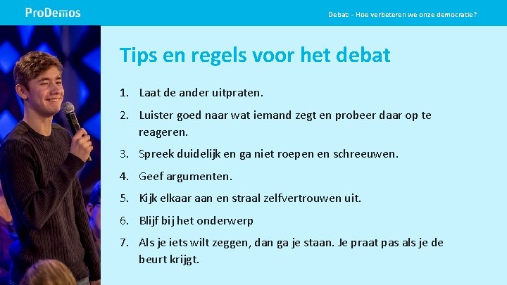 Debat: - Hoe verbeteren we onze democratie? Beeld op de positie van dit grijze