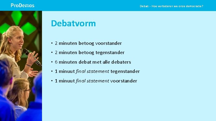 Debat: - Hoe verbeteren we onze democratie? Beeld op de positie van dit grijze