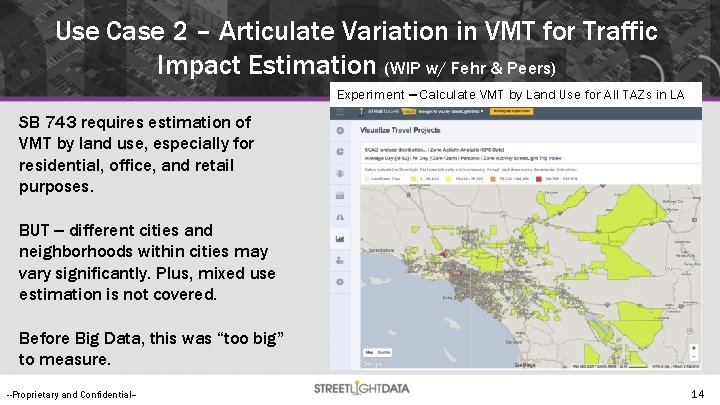 Use Case 2 – Articulate Variation in VMT for Traffic Impact Estimation (WIP w/