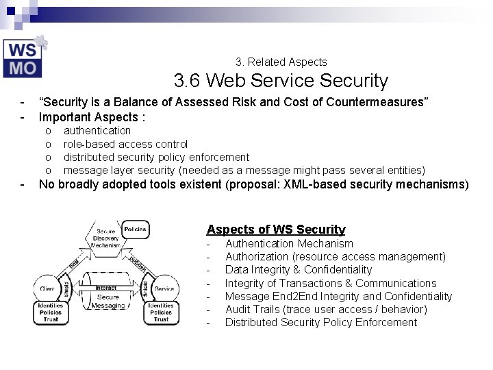 3. Related Aspects 3. 6 Web Service Security - “Security is a Balance of