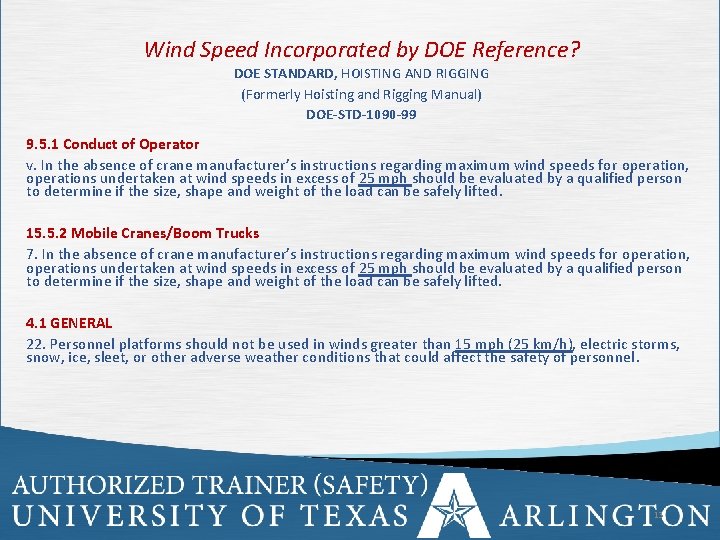 Wind Speed Incorporated by DOE Reference? DOE STANDARD, HOISTING AND RIGGING (Formerly Hoisting and